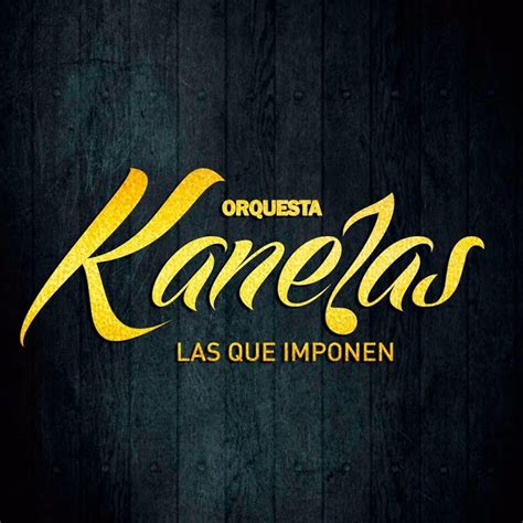 k nelas|KANELAS ORQUESTA .